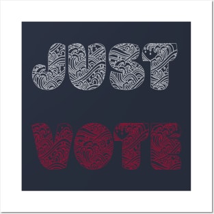 Just Vote Posters and Art